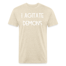 Load image into Gallery viewer, &quot;I Agitate Demons&quot; (white letter) Fitted Tee - heather cream
