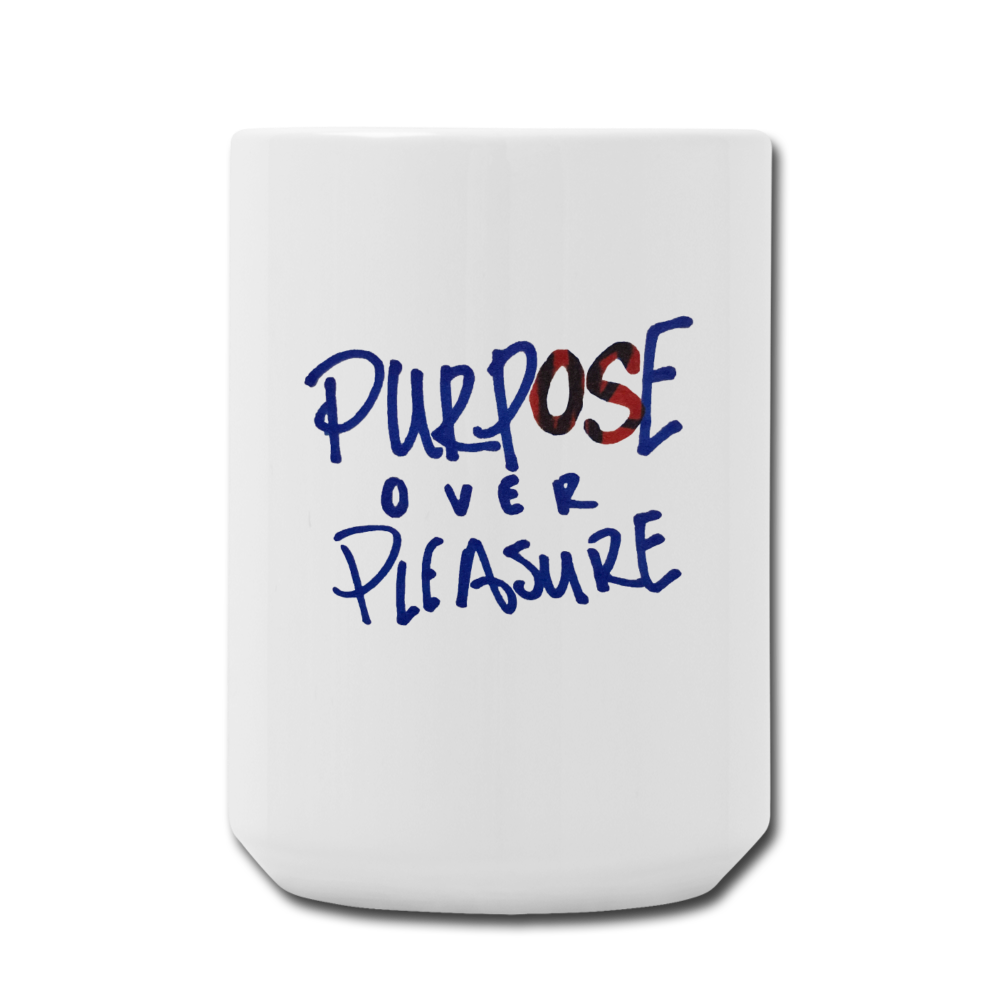 Purpose over Pleasure 15 oz Mug (hand written) - white