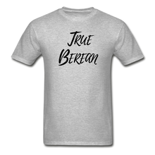 Load image into Gallery viewer, &quot;True Berean&quot; (Ultra Cotton) Adult T-Shirt with Black Print - heather gray
