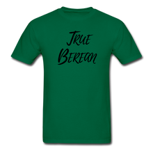Load image into Gallery viewer, &quot;True Berean&quot; (Ultra Cotton) Adult T-Shirt with Black Print - bottlegreen
