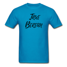 Load image into Gallery viewer, &quot;True Berean&quot; (Ultra Cotton) Adult T-Shirt with Black Print - turquoise
