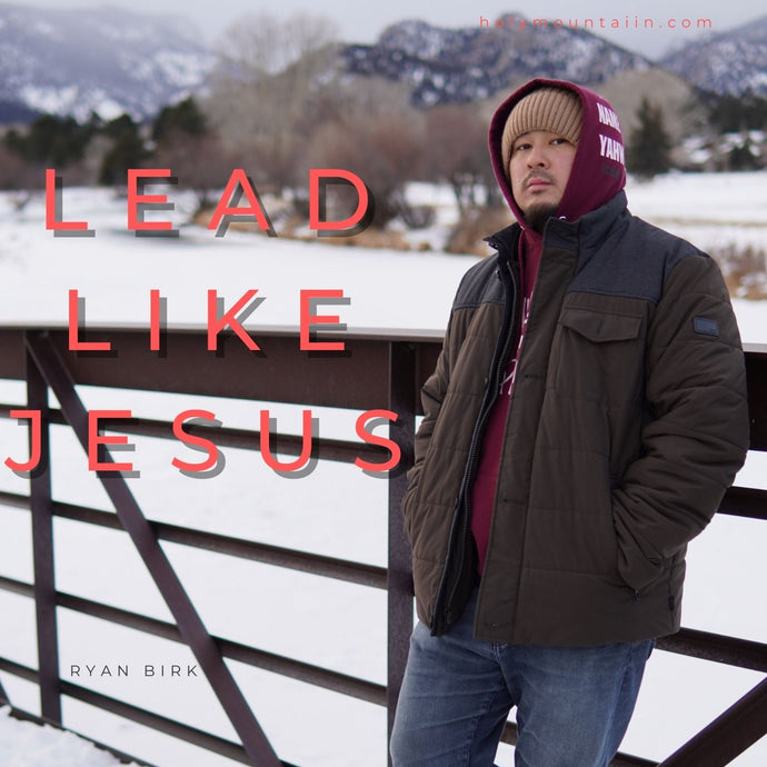 Lead like Jesus (part 1)