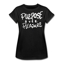 Load image into Gallery viewer, Purpose over Pleasure - Women&#39;s Tee - black
