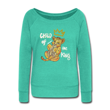 Load image into Gallery viewer, Child of the King - Women&#39;s Sweatshirt - teal
