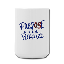 Load image into Gallery viewer, Purpose over Pleasure 15 oz Mug (hand written) - white
