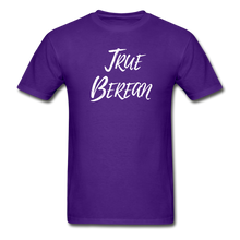Load image into Gallery viewer, &quot;True Berean&quot; (Ultra Cotton) Adult T-Shirt with White Print - purple

